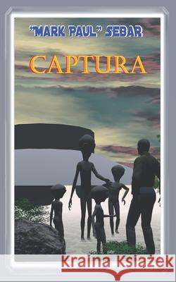 Captura Mark Sebar 9798744231712 Independently Published - książka