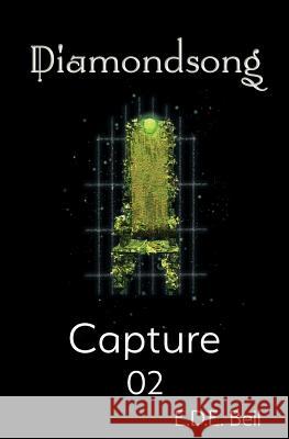 Capture E. D. E. Bell 9781945009280 Atthis Arts, LLC - książka