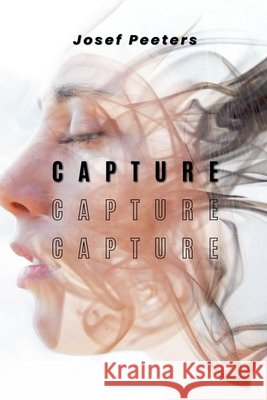 Capture Peeters, Josef 9798231905591 Josef Peeters - książka