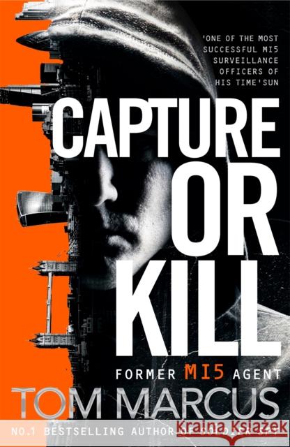 Capture or Kill Tom Marcus 9781509863594 Pan Macmillan - książka