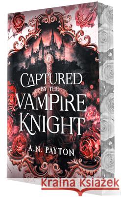 Captured by the Vampire Knight A. N. Payton 9781648985560 City Owl Press - książka