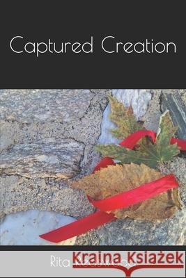 Captured Creation Rita Redswood 9781672862219 Independently Published - książka