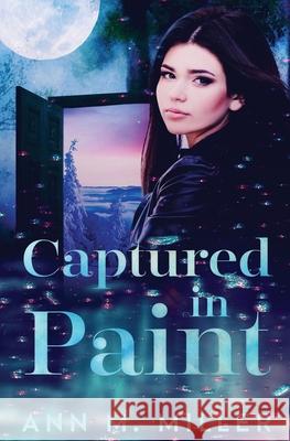 Captured in Paint Ann M Miller 9781839439407 Finch Books - książka