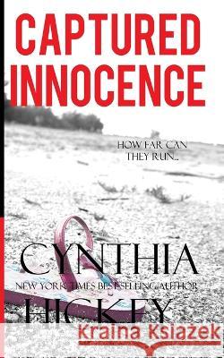 Captured Innocence Cynthia Hickey   9781088144480 IngramSpark - książka