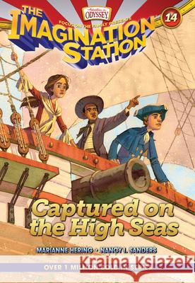 Captured on the High Seas Marianne Hering Nancy I. Sanders 9781589977754 Not Avail - książka