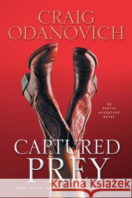 Captured Prey Craig Odanovich 9781632995261 River Grove Books - książka