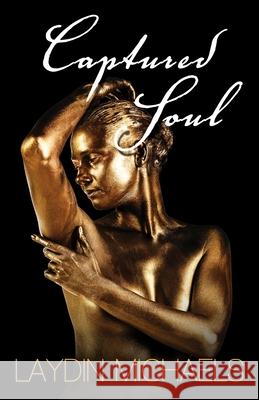 Captured Soul Laydin Michaels 9781626399150 Bold Strokes Books - książka