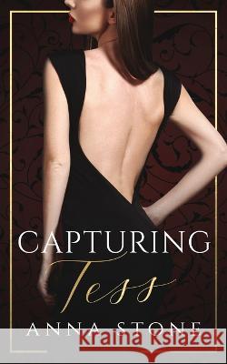 Capturing Tess Anna Stone 9781922685087 Violet Ocean Press - książka