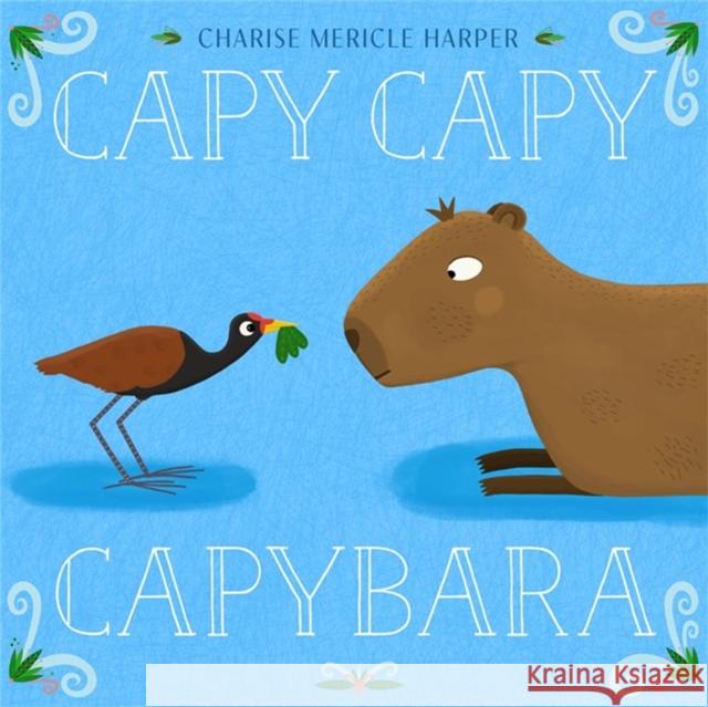 Capy Capy Capybara Charise Mericle Harper 9781454958383 Union Square Kids - książka