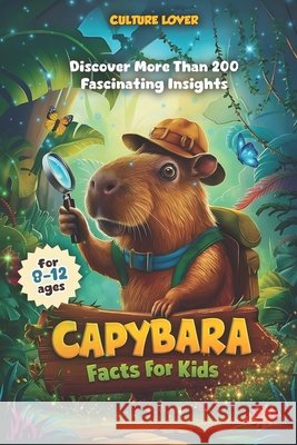 Capybara Facts for Kids Culture Lover 9798879288421 Independently Published - książka