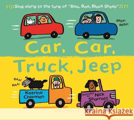 Car, Car, Truck, Jeep Katrina Charman Nick Sharratt 9781681198958 Bloomsbury Publishing PLC - książka