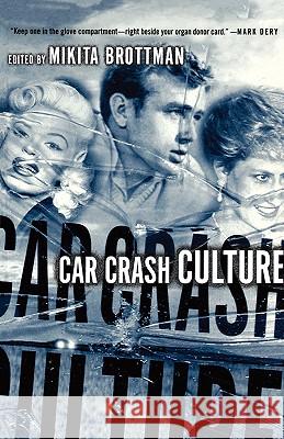 Car Crash Culture Mikita Brottman 9780312240387 Palgrave MacMillan - książka