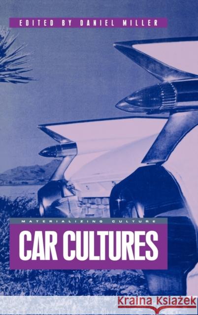 Car Cultures Daniel Miller 9781859734124 Berg Publishers - książka