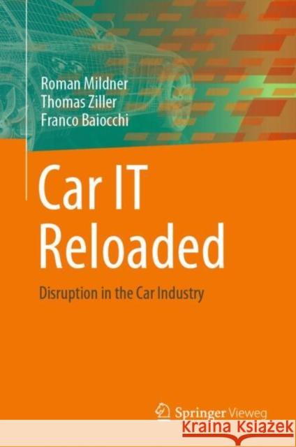 Car IT Reloaded: Disruption in the Car Industry Franco Baiocchi 9783658476908 Springer Fachmedien Wiesbaden - książka