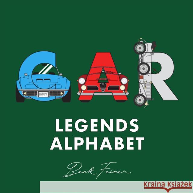 Car Legends Alphabet Beck Feiner 9780645851427 Alphabet Legends Pty Ltd - książka