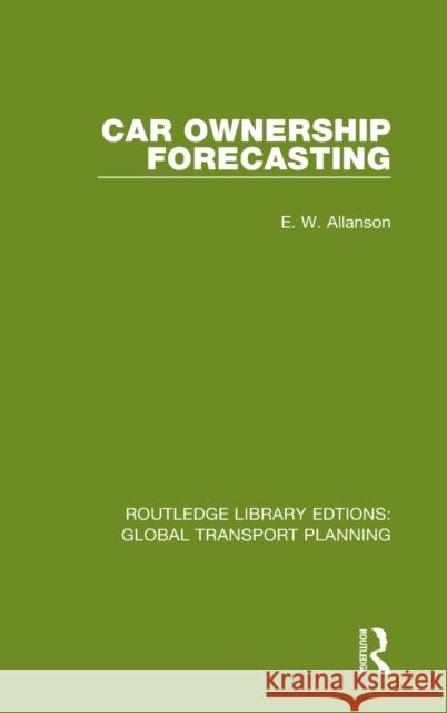Car Ownership Forecasting E. W. Allanson 9780367744755 Routledge - książka