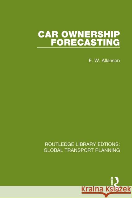 Car Ownership Forecasting E. W. Allanson 9780367744847 Routledge - książka