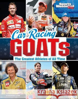 Car Racing Goats: The Greatest Athletes of All Time Brendan Flynn 9781669062943 Capstone Press - książka