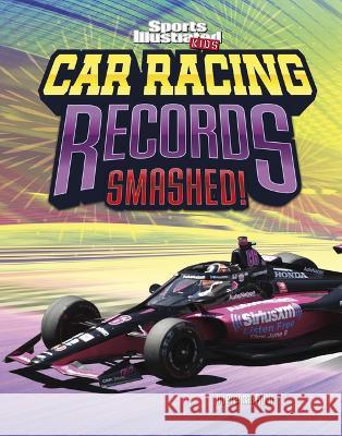 Car Racing Records Smashed! Brendan Flynn 9781669049999 Capstone Press - książka