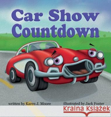 Car Show Countdown Karen J Moore 9781637650615 Halo Publishing International - książka