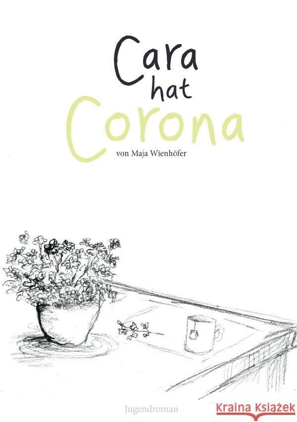 Cara hat Corona Wienhöfer, Maja 9783754925348 epubli - książka