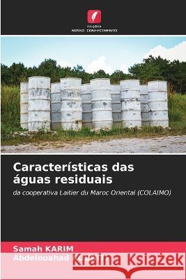 Caracteristicas das aguas residuais Samah Karim Abdelouahad Aouniti  9786205767627 Edicoes Nosso Conhecimento - książka