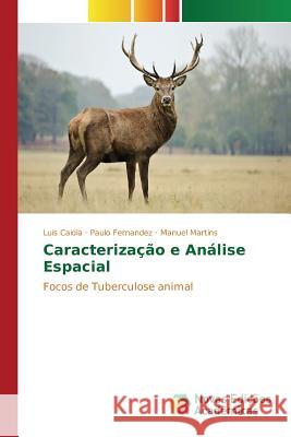 Caracterização e Análise Espacial Caiola Luis 9783841708120 Novas Edicoes Academicas - książka
