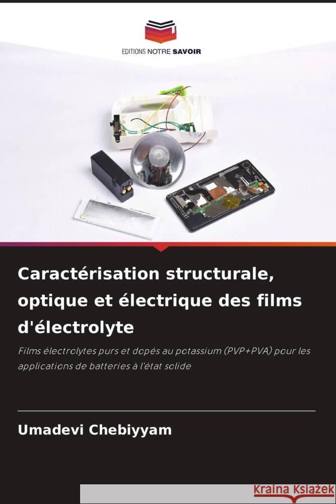 Caractérisation structurale, optique et électrique des films d'électrolyte Chebiyyam, Umadevi 9786206370390 Editions Notre Savoir - książka