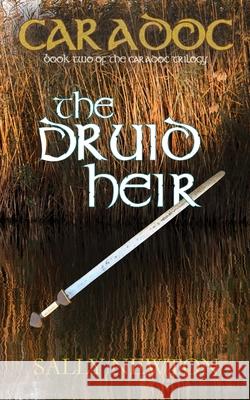 Caradoc - The Druid Heir Sally Newton 9781909936218 Pendown Publishing - książka