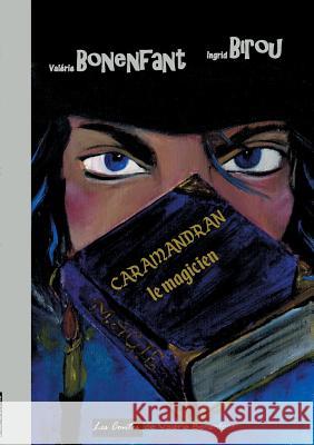 Caramandran le magicien: Les contes de Valérie Bonenfant Bonenfant, Valérie 9782322100965 Books on Demand - książka