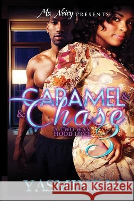Caramel and Chase 3 Yasmine W 9781523756407 Createspace Independent Publishing Platform - książka