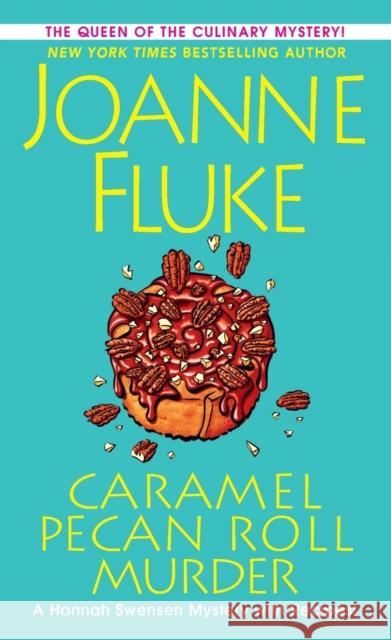 Caramel Pecan Roll Murder: A Delicious Culinary Cozy Mystery Fluke, Joanne 9781496736093 Kensington Publishing - książka