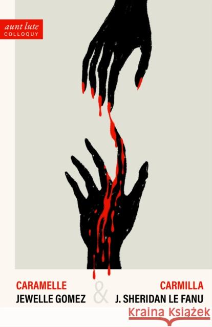 Caramelle & Carmilla Jewelle Gomez 9781951874094 Aunt Lute Books - książka