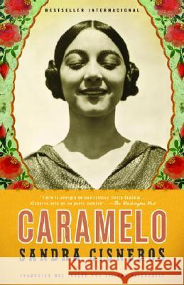 Caramelo (Spanish Edition) Cisneros, Sandra 9781400030996 Vintage Books USA - książka
