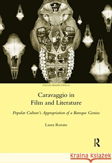 Caravaggio in Film and Literature: Popular Culture's Appropriation of a Baroque Genius Laura Rorato 9780367599911 Routledge - książka