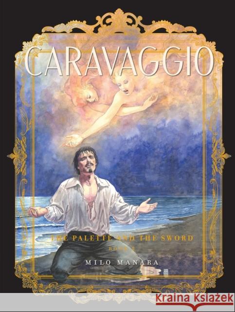 Caravaggio: The Palette and the Sword Milo Manara 9798875000942 Fantagraphics - książka
