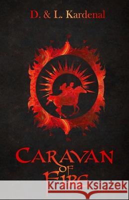 Caravan of Fire D. And L. Kardenal 9786150145914 Luca Tar - książka