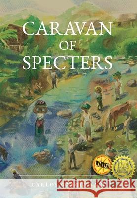 Caravan of Specters Carlos Garc? 9781940300962 St. Petersburg Press - książka