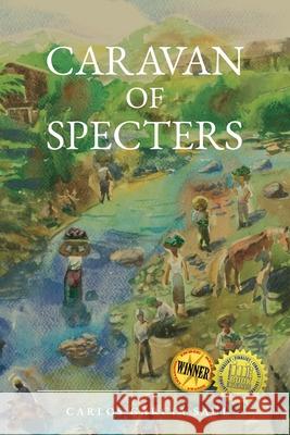 Caravan of Specters Carlos Garc? 9781940300979 St. Petersburg Press - książka