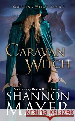 Caravan Witch Shannon Mayer 9781723855443 Independently Published - książka