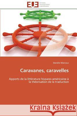 Caravanes, Caravelles Marcoux-D 9783841784254 Editions Universitaires Europeennes - książka