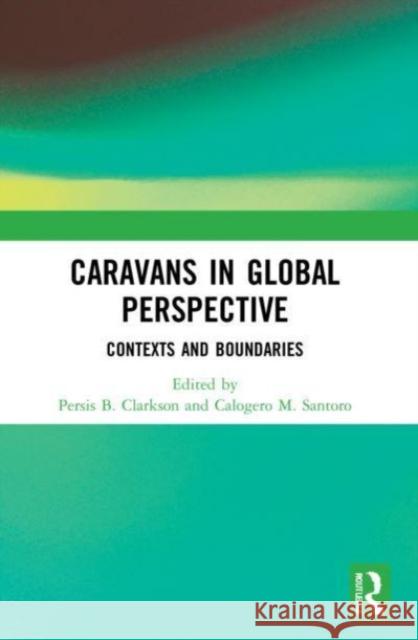 Caravans in Global Perspective  9781032135526 Taylor & Francis Ltd - książka