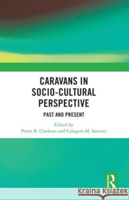 Caravans in Socio-Cultural Perspective  9781032016030 Taylor & Francis Ltd - książka