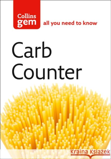 Carb Counter: A Clear Guide to Carbohydrates in Everyday Foods   9780007176014 HarperCollins Publishers - książka