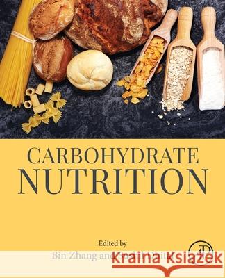 Carbohydrate Nutrition Bin Zhang Sushil Dhital 9780443157004 Academic Press - książka