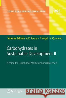 Carbohydrates in Sustainable Development II Am Lia P. Rauter Pierre Vogel Yves Queneau 9783642265129 Springer - książka