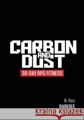 Carbon And Dust: 30-Day RPG Fitness Rey, N. 9781844810185 New Line Publishing - książka