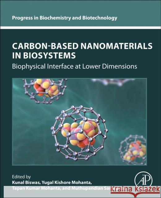 Carbon-Based Nanomaterials in Biosystems: Biophysical Interface at Lower Dimensions  9780443155086 Elsevier Science Publishing Co Inc - książka