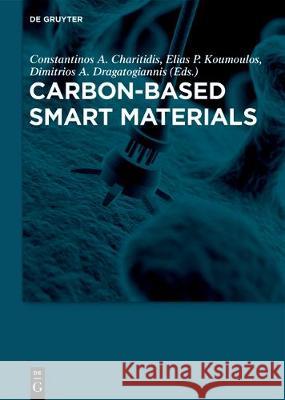 Carbon-Based Smart Materials Constantinos A. Charitidis Elias P. Koumoulos Dimitrios A. Dragatogiannis 9783110477740 de Gruyter - książka