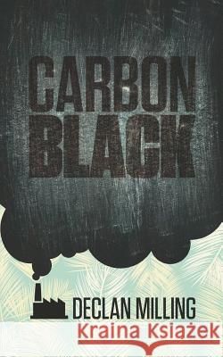 Carbon Black Declan Milling   9781909477360 Clink Street Publishing - książka